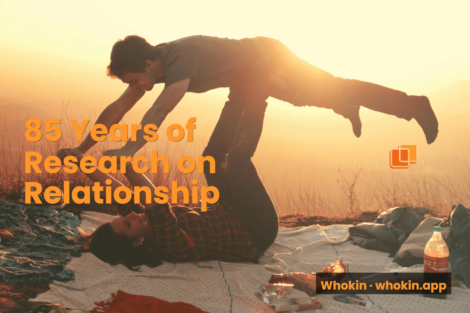 85 Years of Research on Relationships