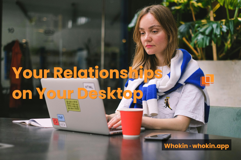The Web Companion: Access Your Relationships from Your Desktop